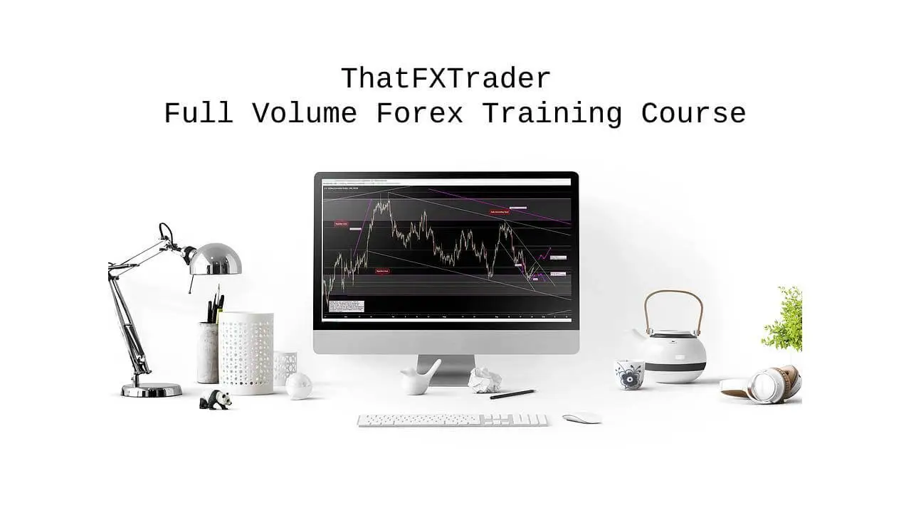 ThatFXTrader – Full Volume Forex Training Course ThatFXTrader – Full Volume Forex Training Course Free Download
